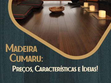 Peços e Características da Madeira Cumaru