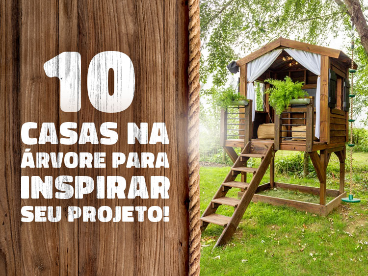 10 casas na árvore para te inspirar.