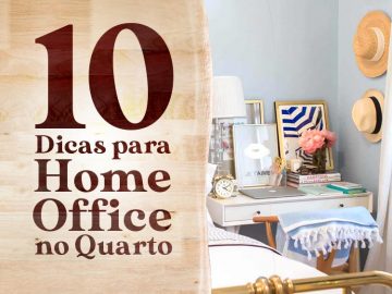 Confira 10 dicas para instalar o home office no quarto.
