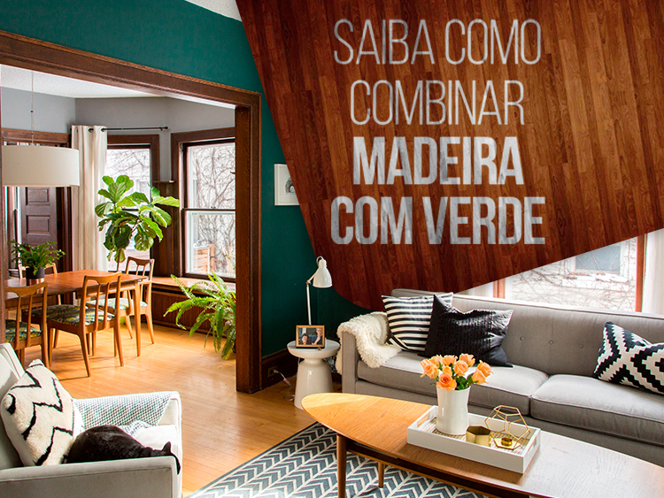 Veja inspirações para decoração de madeira com verde.