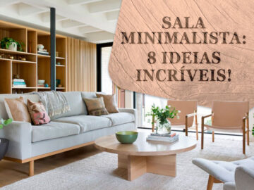 8 ideias incríveis para sua sala miniimalista!