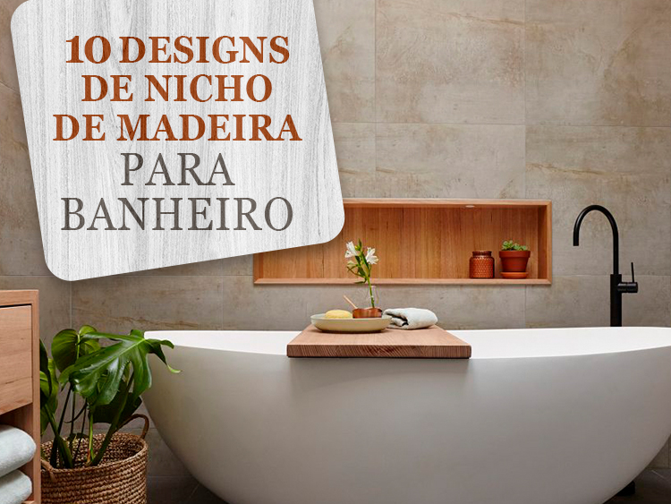 10 designs de nicho de madeira para banheiro.